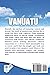 Vanuatu Diving & Culture Guide: Discover the Untouched Islands of the South Pacific with Insider Diving Spots, Cultural Encounters, and Ethical Travel Advice