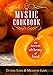 The Mystic Cookbook: The Secret Alchemy of Food