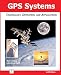 GPS Systems: Technology, Operation, and Applications