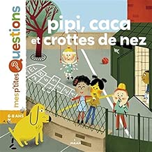 Download Pipi, caca et crottes de nez PDF
