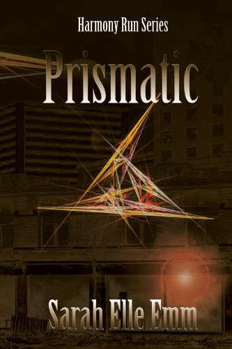 Prismatic (Harmony Run Book 1)