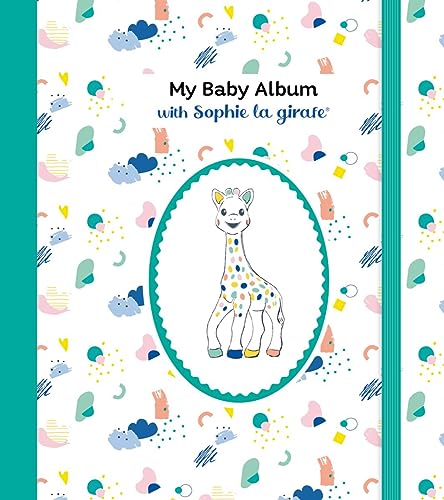 My Baby Album with Sophie la girafe®, Third Edition