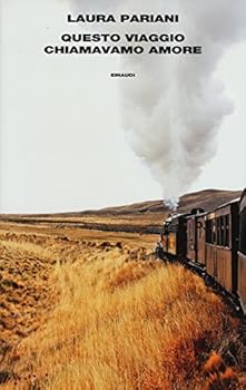 Hardcover Questo viaggio chiamavamo amore [Italian] Book