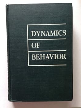 Hardcover Dynamics of Behavior Book