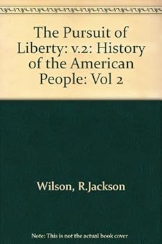 Paperback Pursuit of Liberty: A History of the American People (Volume two, second edition) Book