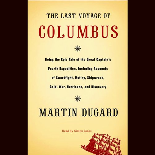 The Last Voyage of Columbus by Martin Dugard