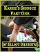 Kassie's Service Part One