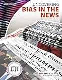 Uncovering Bias in the News (News Literacy)