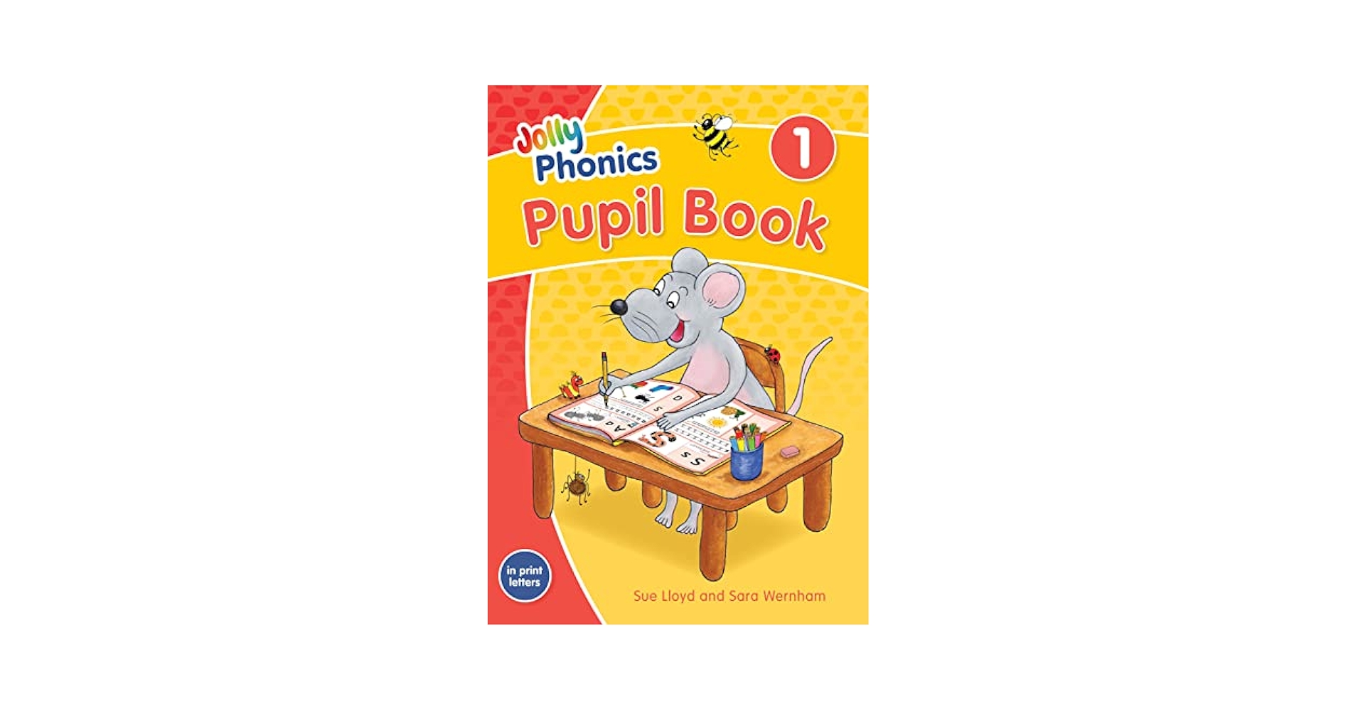 Jolly Phonics Pupil Book 1: in Print Letters (British