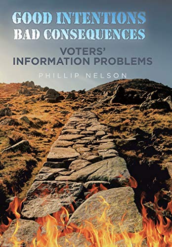 Good Intentions-Bad Consequences: Voters' Information Problems view 2
