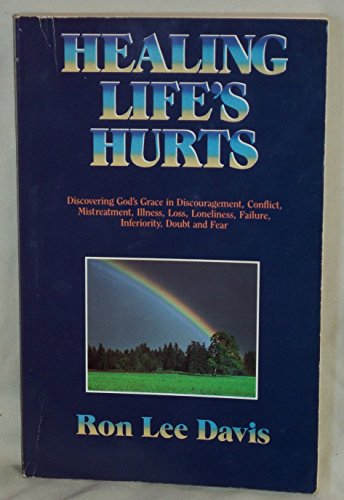 Healing Life's Hurts 0849931746 Book Cover