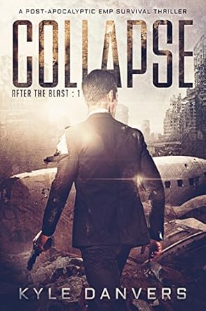 Amazon Collapse A Post Apocalyptic Emp Survival Thriller After