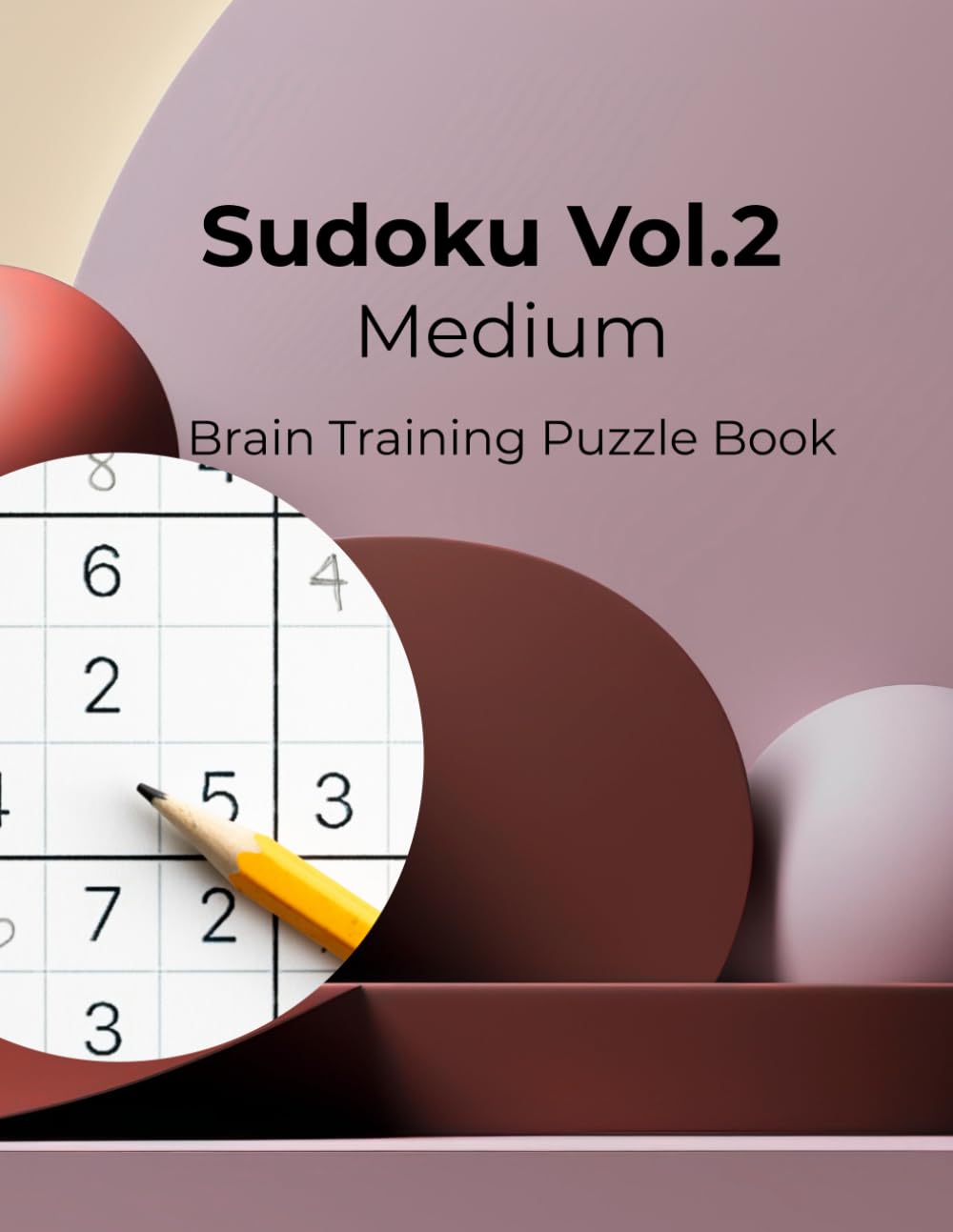 Sudoku Focus Vol.2 Medium: Brain Training Puzzle Book