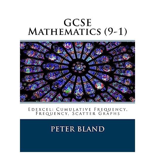 GCSE Mathematics (9-1): Edexcel: Cumulative Frequency, Frequency, Scatter Graphs: Volume 4