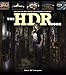 The HDR Book: Unlocking the Pros' Hottest Post-Processing Techniques
