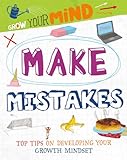 Make Mistakes (Grow Your Mind)