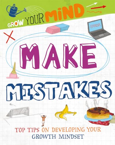 Make Mistakes (Grow Your Mind)