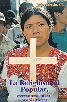 Paperback La Religiosidad Popular Extranjera En Su Propia Tierra (2000 paperback edition) Book