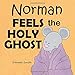 Norman Feels the Holy Ghost