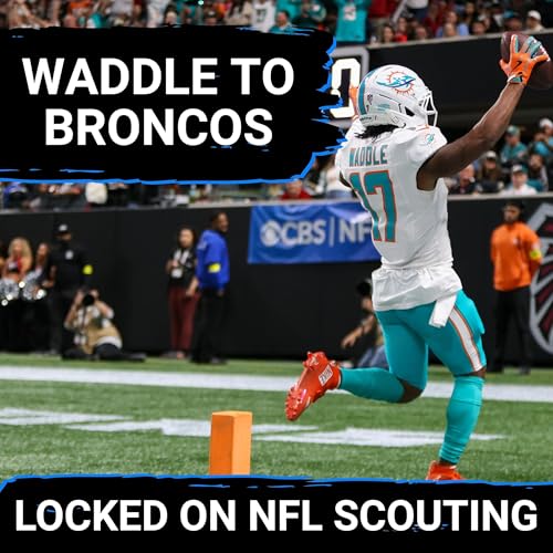 GAMECHANGER: Denver Broncos Add Jaylen Waddle, Elevate Offense & Target AFC DOMINANCE Podcast Por  arte de portada