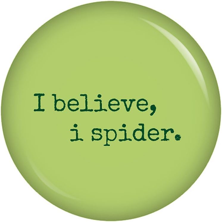 Kiwikatze® Sprüche I believe i spider. Button Ansteckbutton 37mm Denglisch Amazon.de Fashion