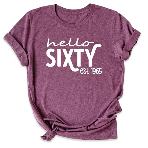 Hello Sixty Shirt, Vintage 1965 Shirt, Women 60th Birthday T-Shirt, Birthday Graphic Tee, Funny Birthdays Party Apparel