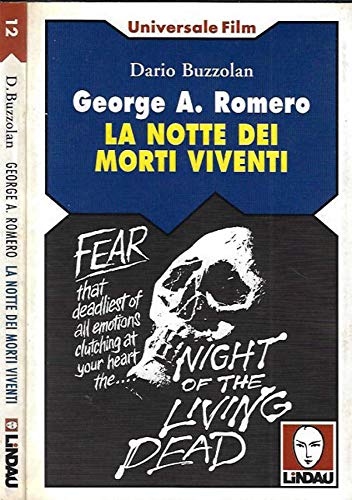 George A. Romero. La notte dei morti viventi