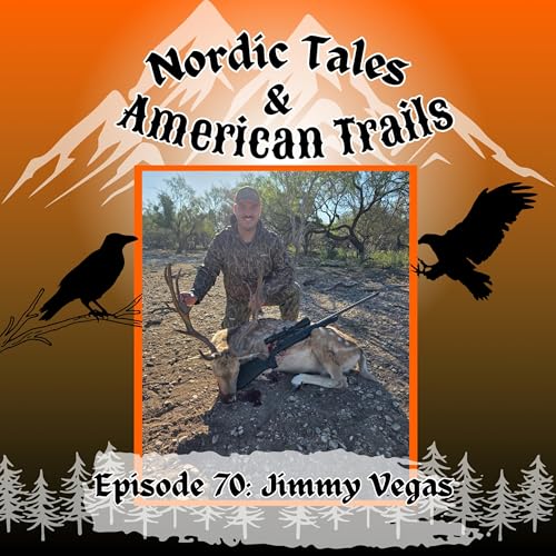 Episode 70 &ndash; Jimmy Vegas | A New Hunter&rsquo;s Journey