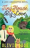 Tiny House, Big Love (Love Unscripted)