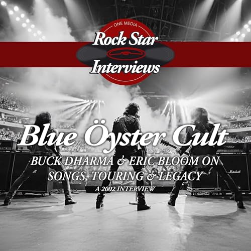 『Blue &Ouml;yster Cult: Buck Dharma & Eric Bloom on Songs, Touring & Legacy』のカバーアート