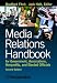 Media Relations Handbook for Government, Associations, Nonprofits, and Elected Officials, 2e