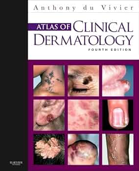 Atlas of Clinical Dermatology (du Vivier, Atlas of Clinical