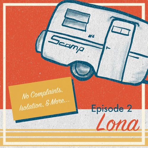 Episode 2 - Lona