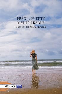 Frágil, fuerte y vulnerable