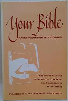 You and Your Bible: An Introduction to The Word (Bible and Theology ...