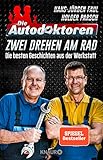 ps profis wien  Die Autodoktoren - Zwei drehen am Rad: Die besten Geschichten aus der Werkstatt