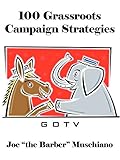 100 Grassroots Campaign Strategies