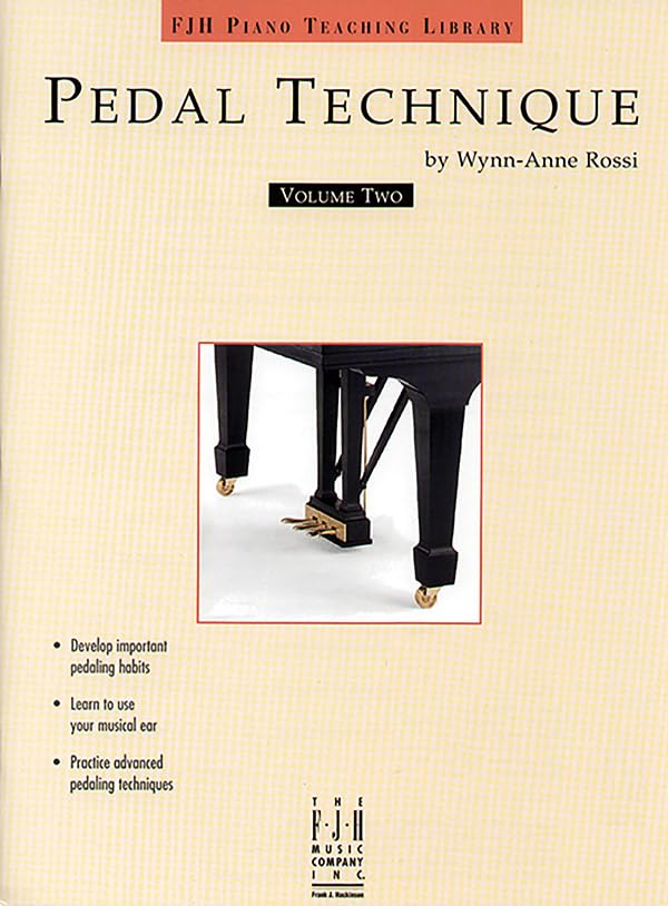 Pedal Technique, Volume Two (The FJH Piano Teaching Library, 2)