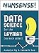 Numsense! Data Science for the Layman: No Math Added