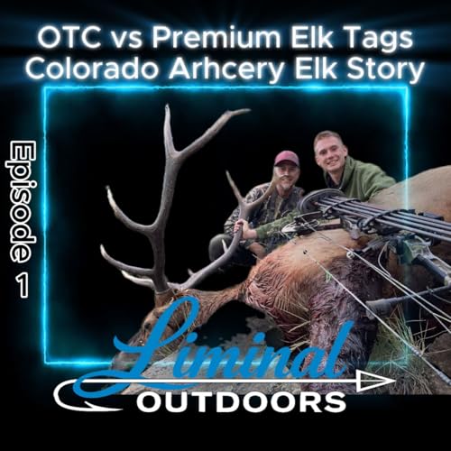 EP 1: OTC vs. Premium Elk Tags: Why My General Tag Outperformed a Draw Unit