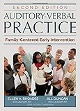 Auditory-Verbal Practice: Family-Centered Early Intervention