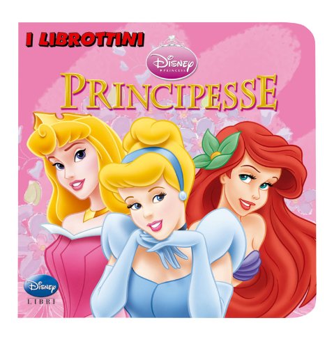Principesse. Ediz. illustrata Principesse. Ediz. illustrata