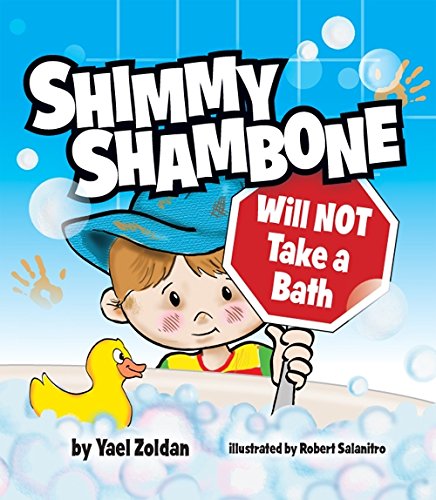 Yael ZoldanShimmy Shambone will NOT take a Bath