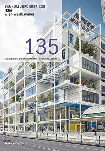Baukulturführer 135 - IKEA, Wien-Westbahnhof: Architekten: querkraft Architekten, Wien