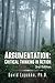 Argumentation: Critical Thinking in Action: 3rd Edition