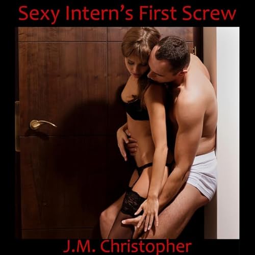 Sexy Intern's First Screw cover art