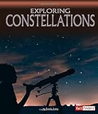 Exploring Constellations (Discover the Night Sky)