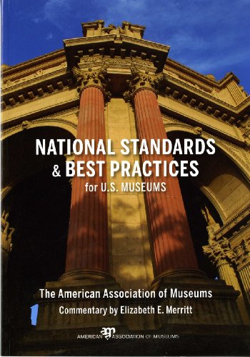 National Standards and Best Practices for U.S. Museums