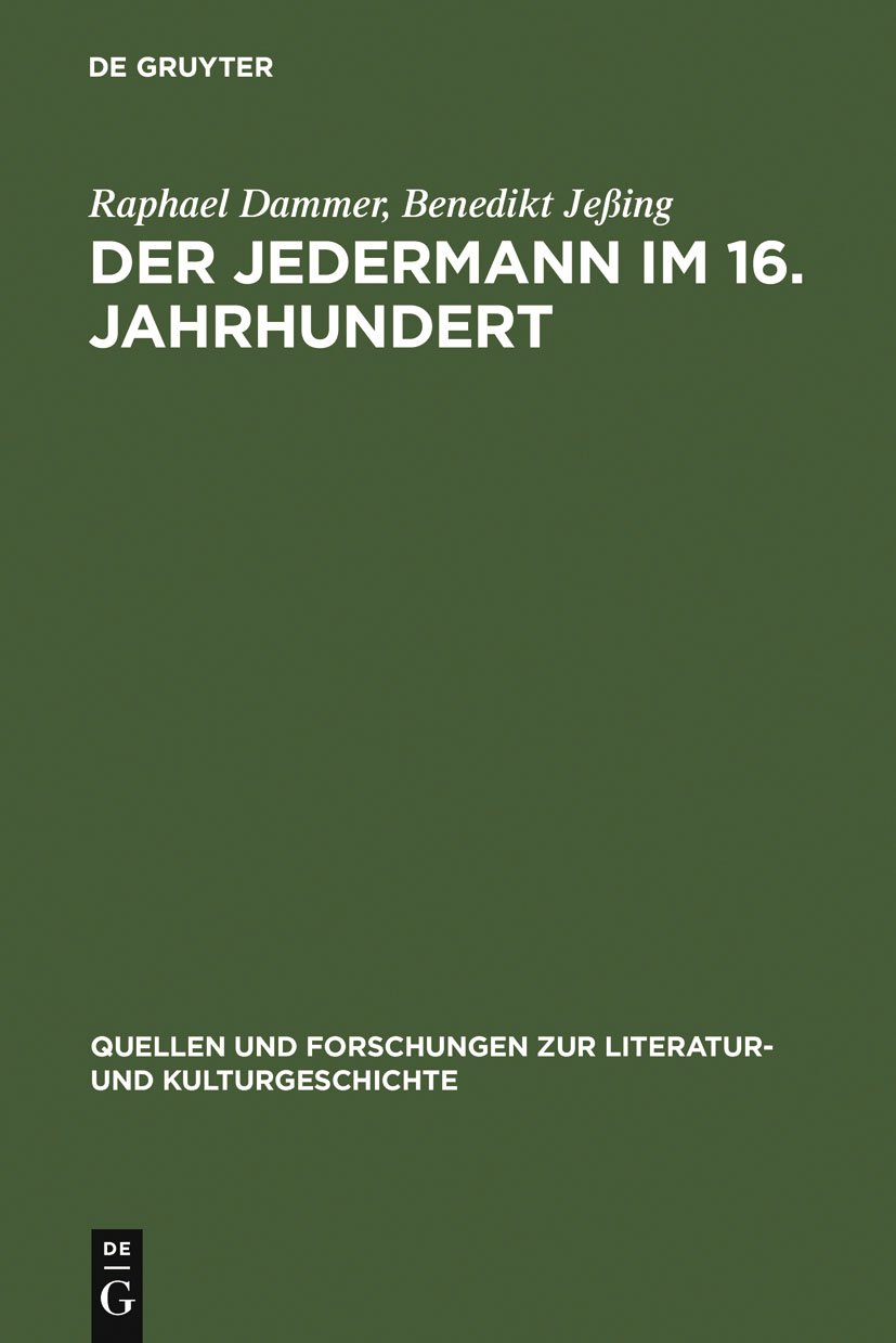 Der Jedermann im 16. Jahrhundert: Die Hecastus-Dramen von Georgius Macropedius und Hans Sachs (Quellen und Forschungen zur Literatur- und Kulturgeschichte, 42 (276)) (German Edition)