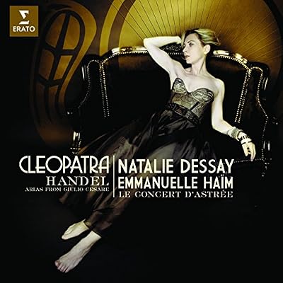 Natalie Dessay: Cleopatra